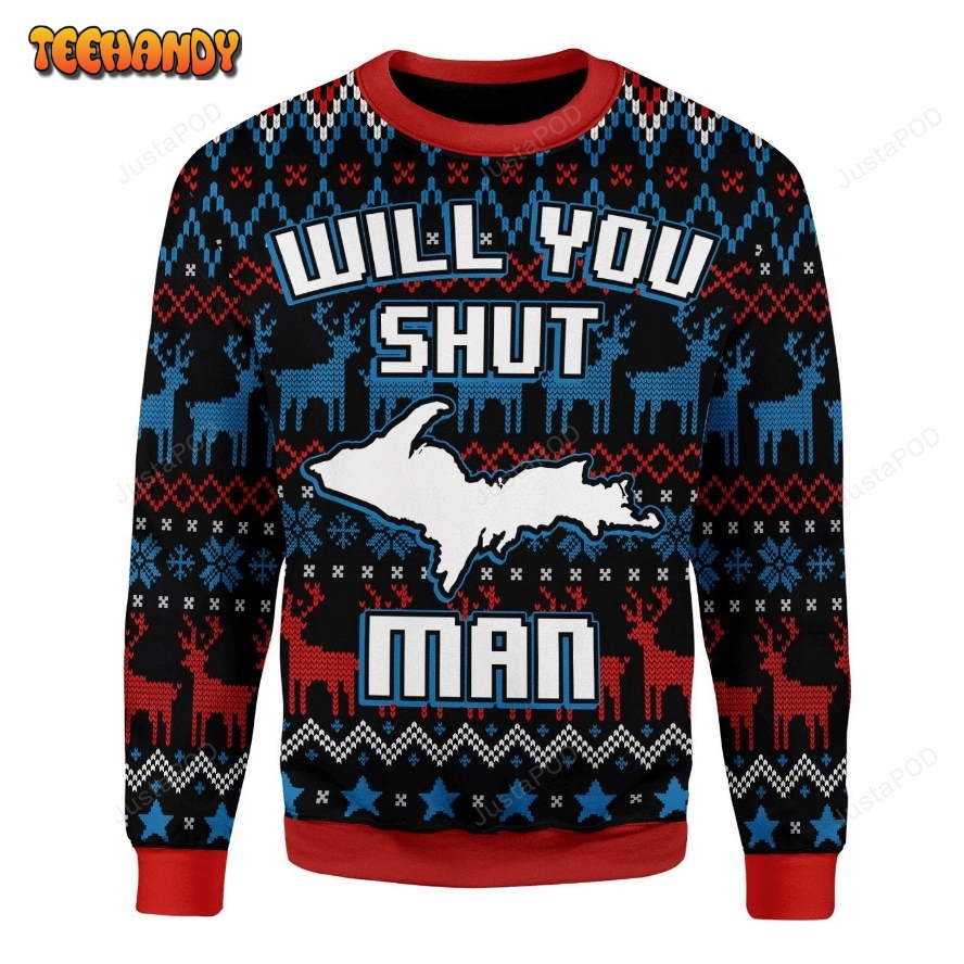 Bidden Will You Shut Man Ugly Christmas Sweater, Ugly Sweater