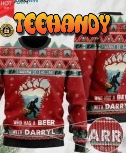Bigfoot I Wanna Be The One Who Has A Beer With Darryl Ugly Sweater