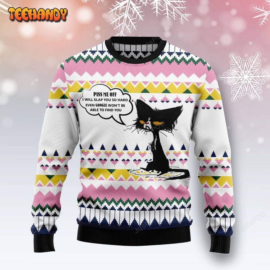 Black Cat Piss Me Off I Will Slap You SO Hard Ugly Christmas Sweater