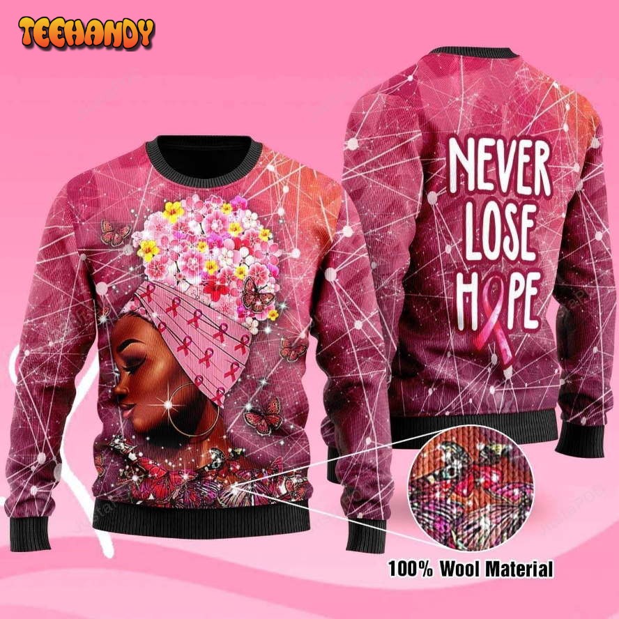 Black Girl Butterfly Breast Cancer Never Lose Hope Ugly Christmas Sweater