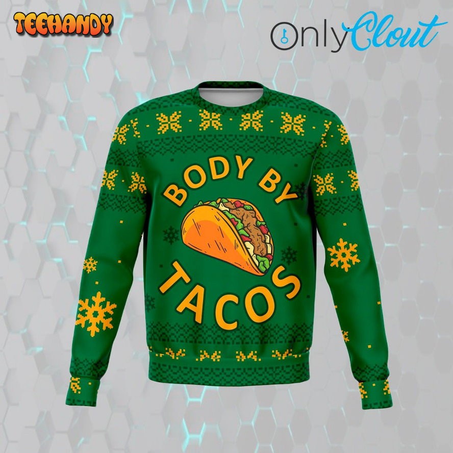 Body By Tacos Funny Ugly Christmas Sweater, Ugly Sweater