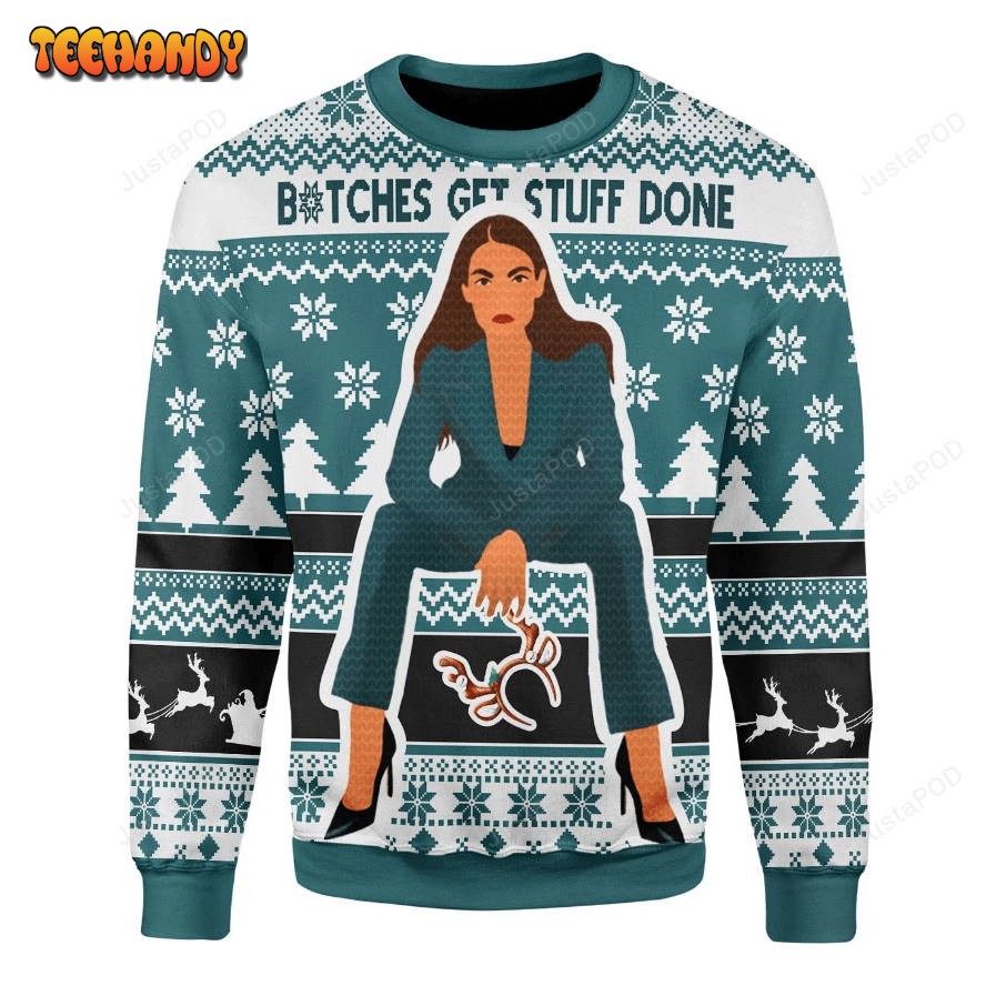 Btches Get Stuff Done Ugly Christmas Sweater, All Over Print Sweatshirt