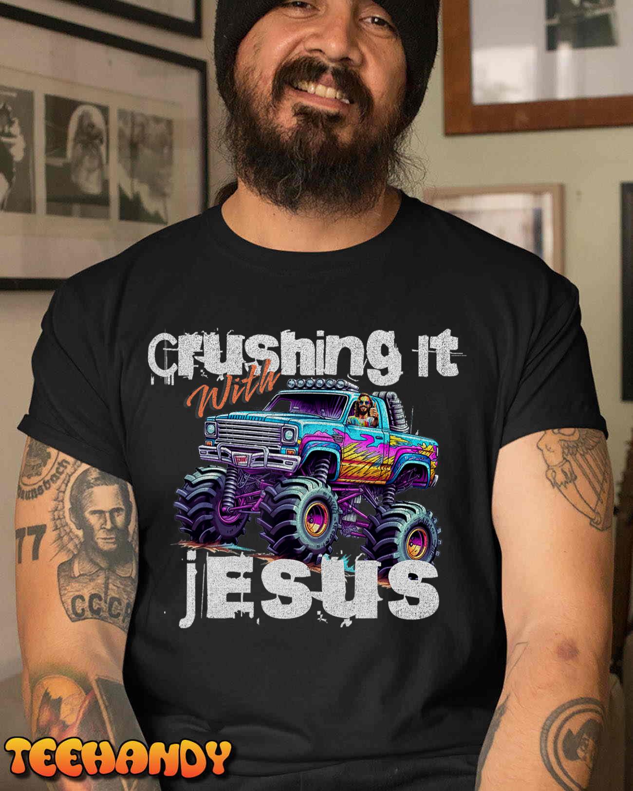 Crushing It With Jesus Shirt – Christian Monster Truck Jesus T-Shirt