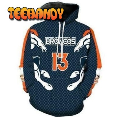 Denver Broncos Number 13 3D Hoodie For Men For Women Hoodie