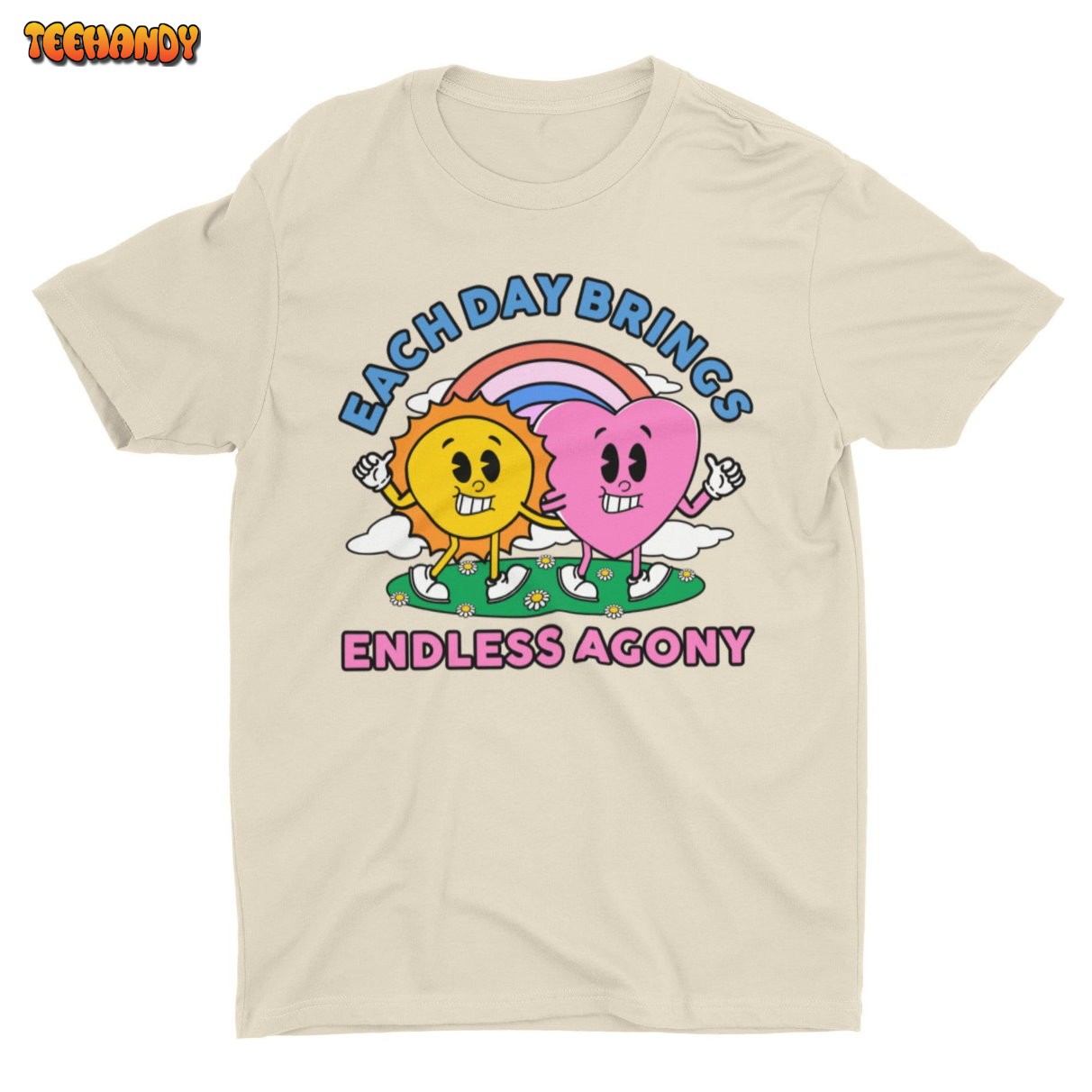 Each Day Brings Endless Agony, Funny Unisex T-shirt