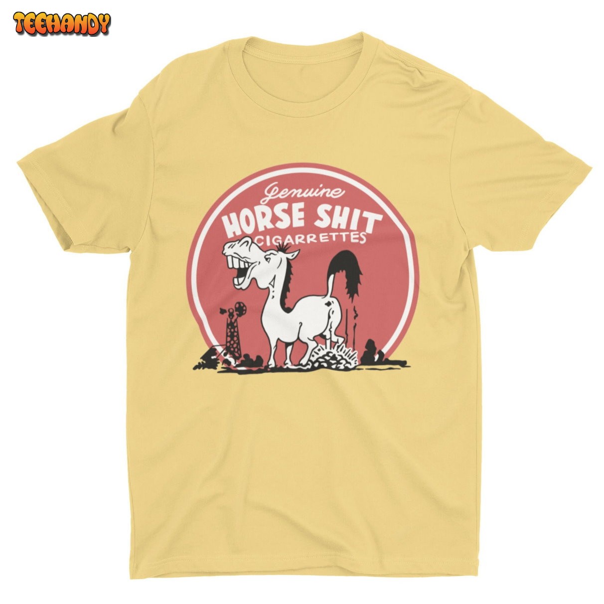 Horse Shit Cigarettes, Funny Meme Tshirt, Funny Shirt