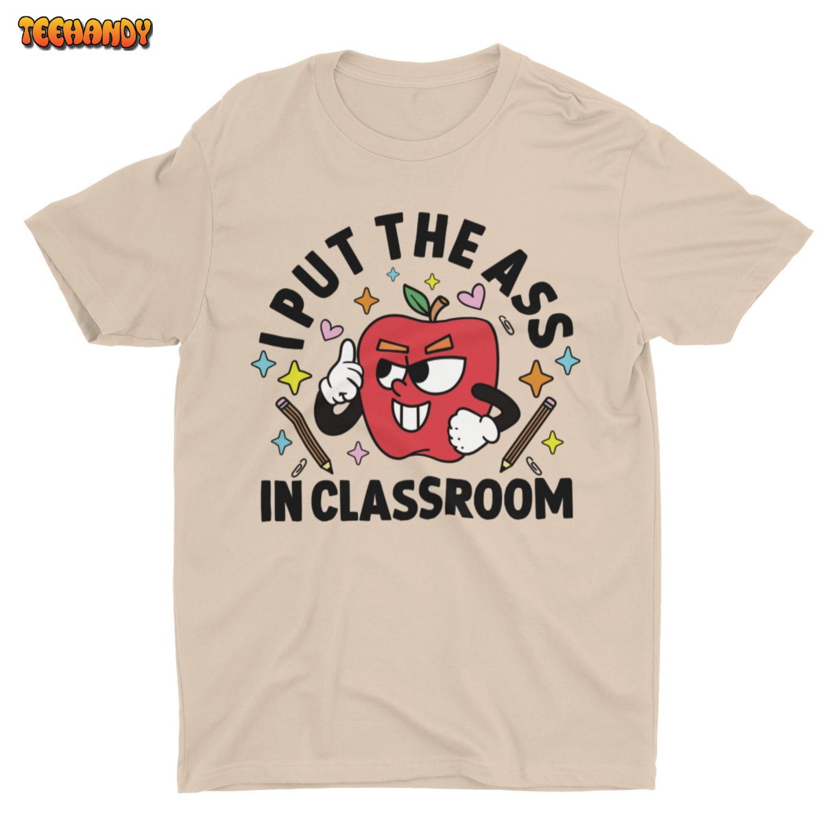 I Put The Ass In Classroom, Funny School T-shirt