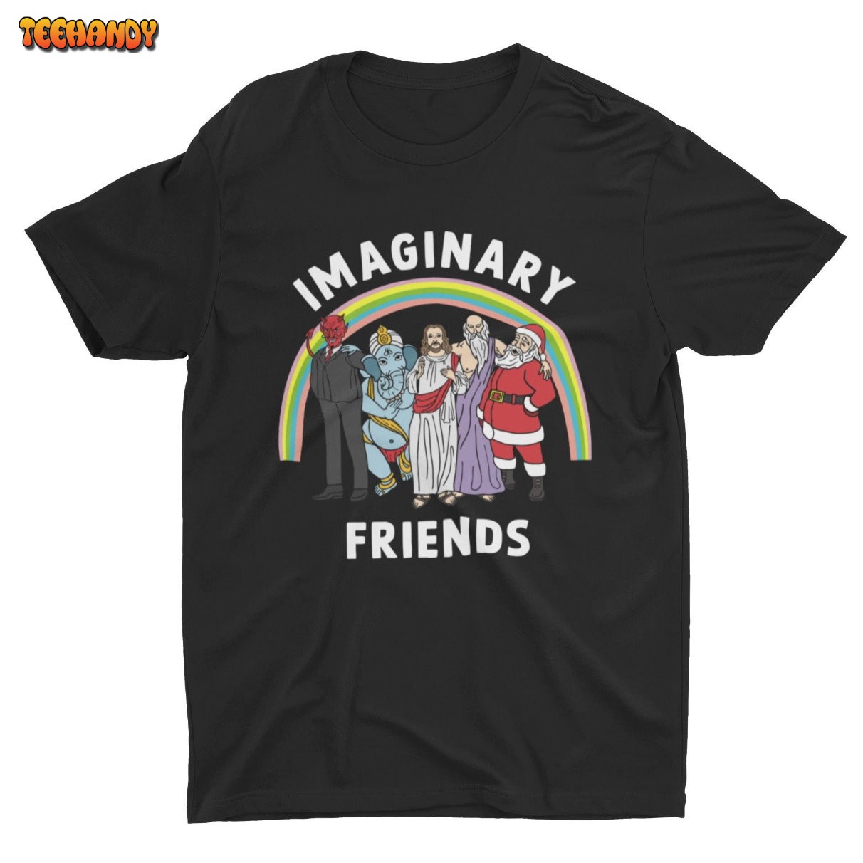 Imaginary Friends, Funny Religion Shirt, Sarcastic Shirt, Science Shirt