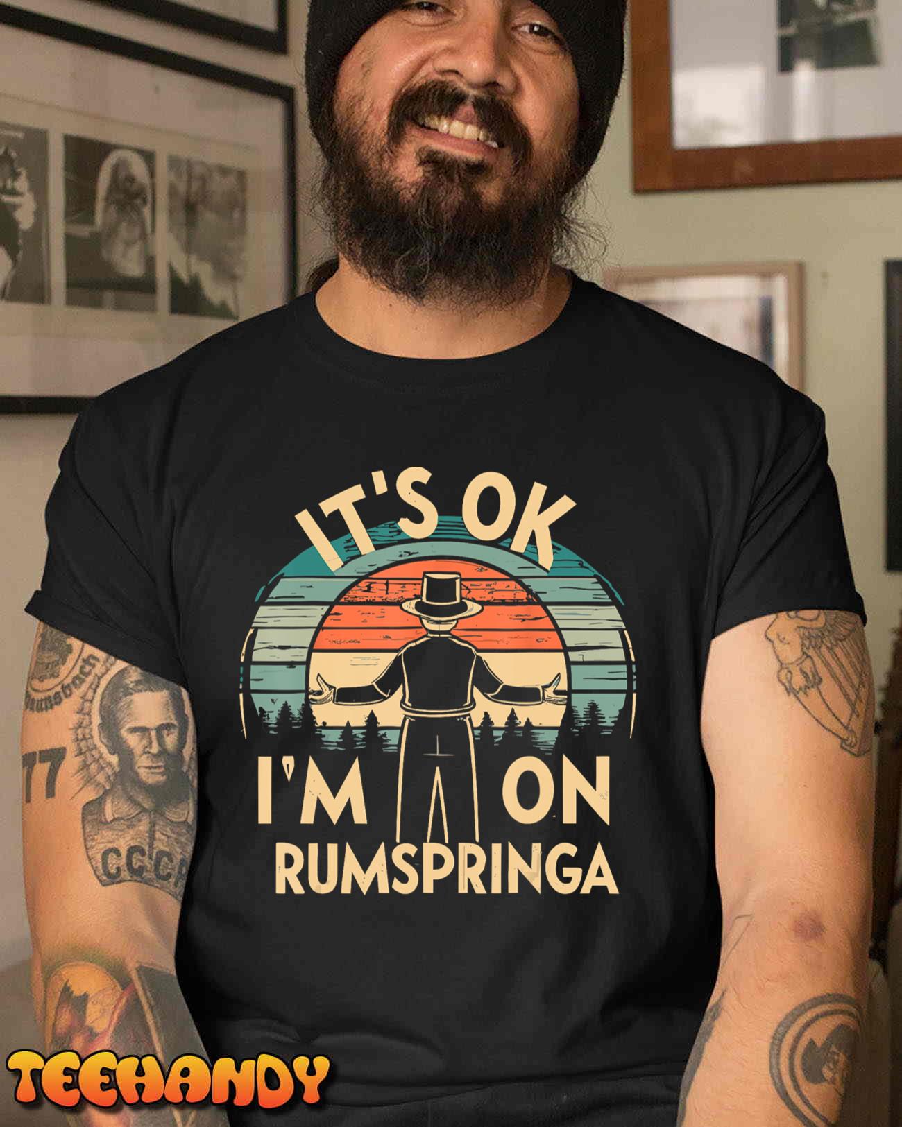 It´s OK – I´m on Rumspringa – Amish Tradition T-Shirt