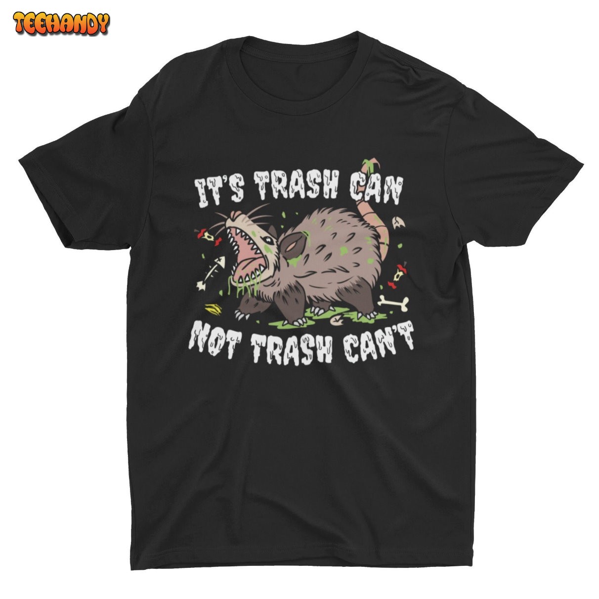 It’s Trash Can Not Trash Can’t, Funny Shirt, Sarcastic Shirt