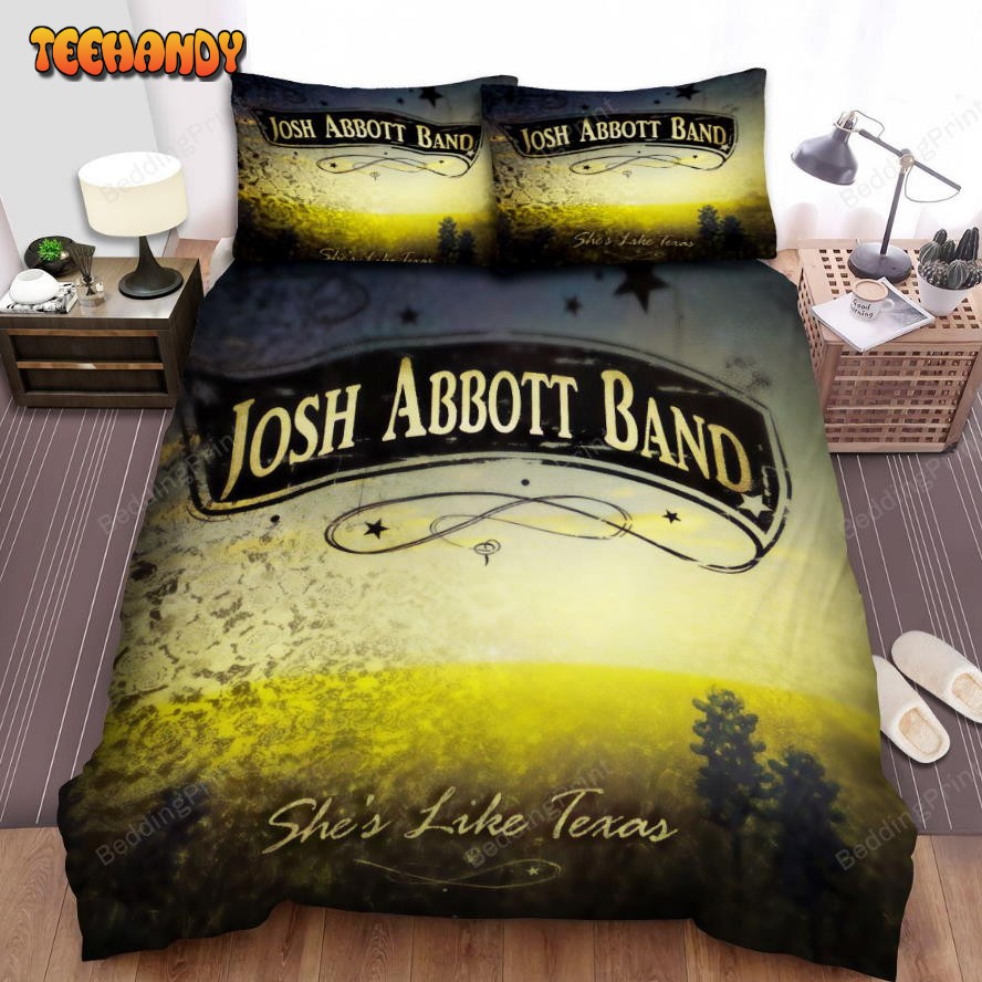 Josh Abbott Band Album She’s Like Texas Bed Sheets Duvet Cover Bedding Sets