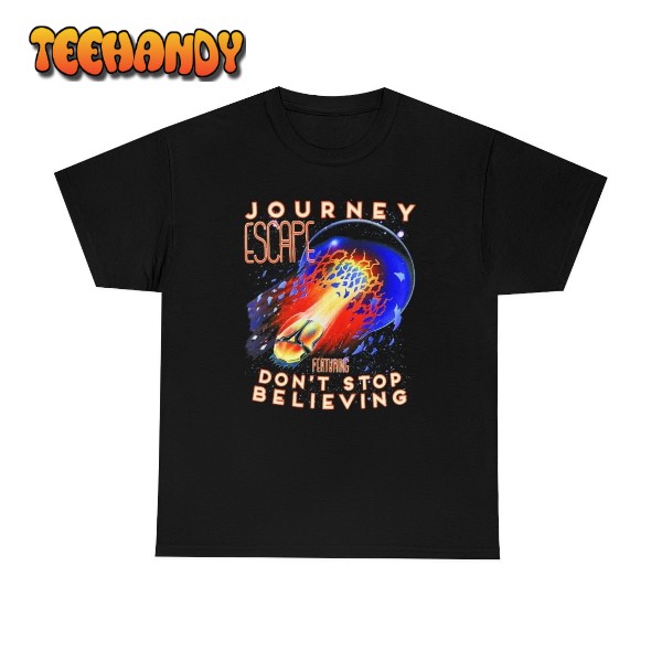 Journey Escape Featuring Don’t Stop Believing Shirt