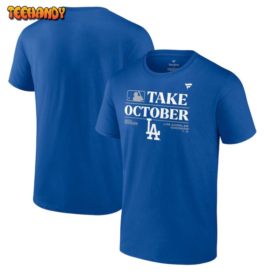 Los Angeles Dodgers Take October 2023 Postseason Locker Room T-Shirt