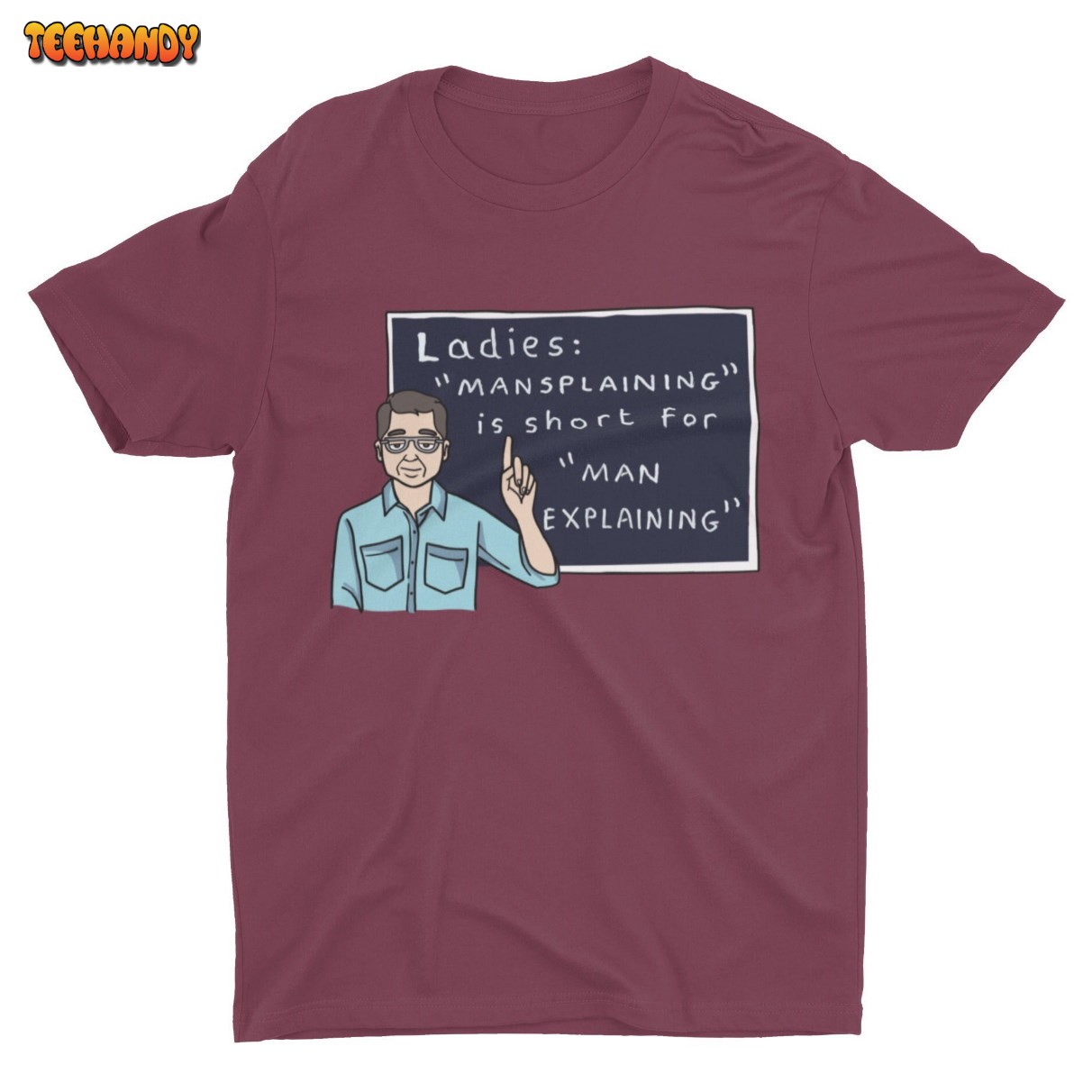 Mansplaining Is Short For Man Explaining, Funny Shirt, Cool Graphic Shirt