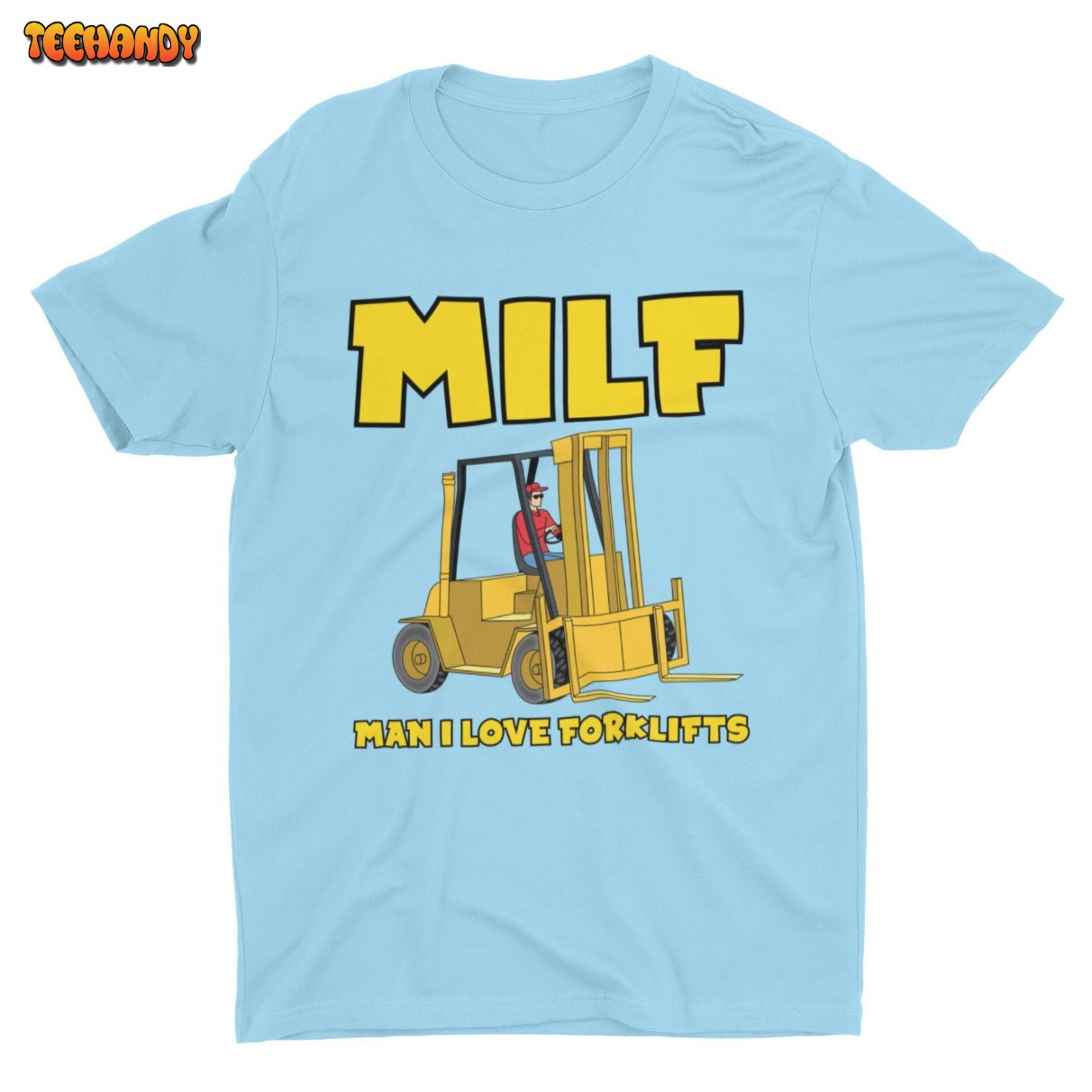 MILF Man I Love Forklifts, Funny Tshirt, Short Sleeve Unisex Bella Canvas Shirt