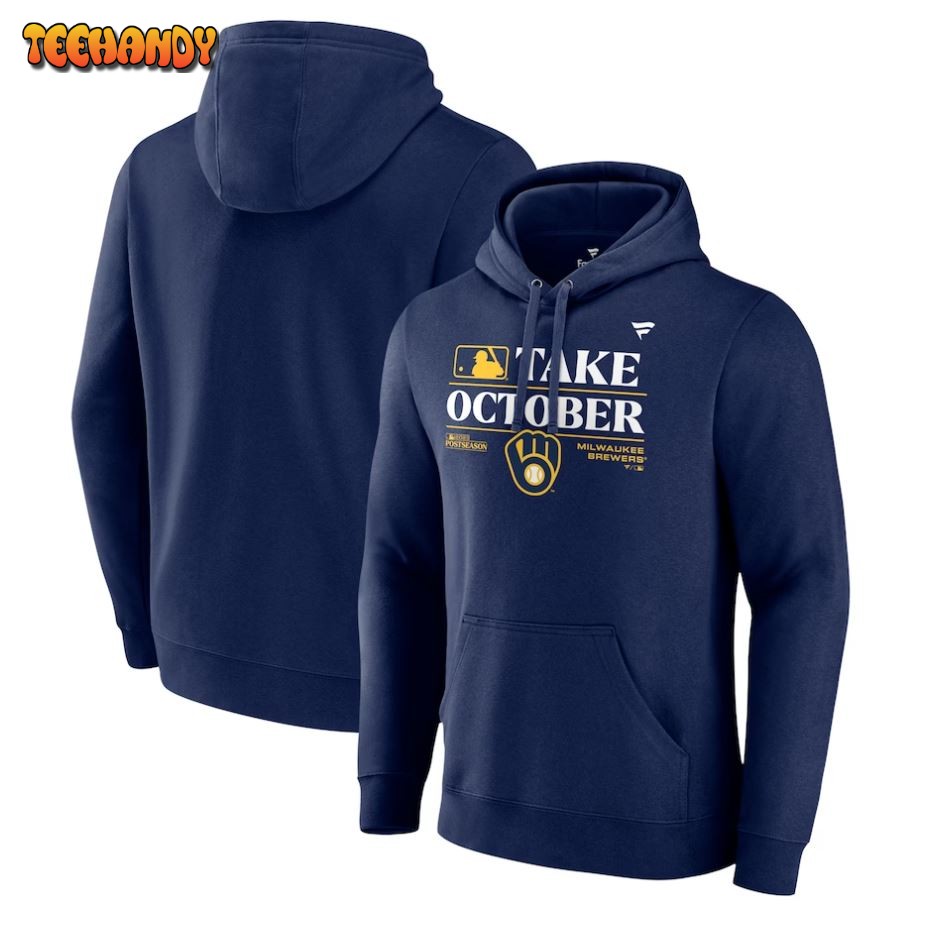 Milwaukee Brewers Take October 2023 Postseason Locker Room Pullover Hoodie