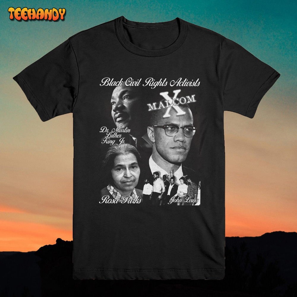 MLK Malcom T Shirt  X Rosa Parks John Lewis Vintage 90S Tee Classic T-Shirt