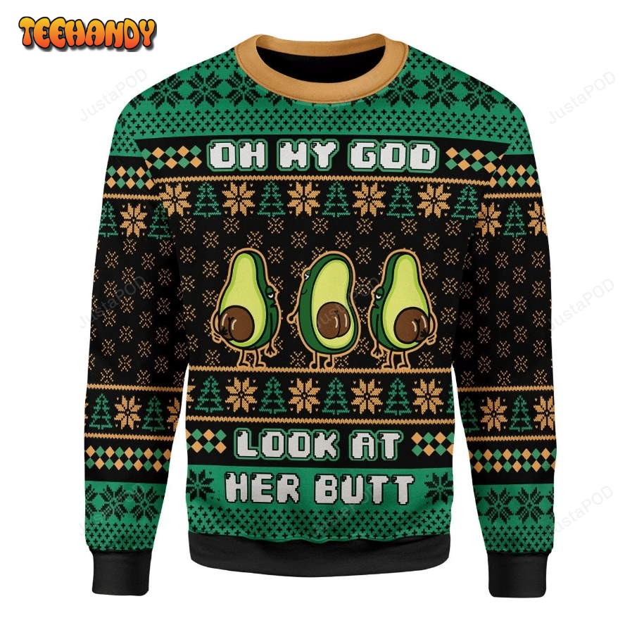 Oh My God Look At Her Butt Ugly Christmas Sweater, All Over Print Sweatshirt