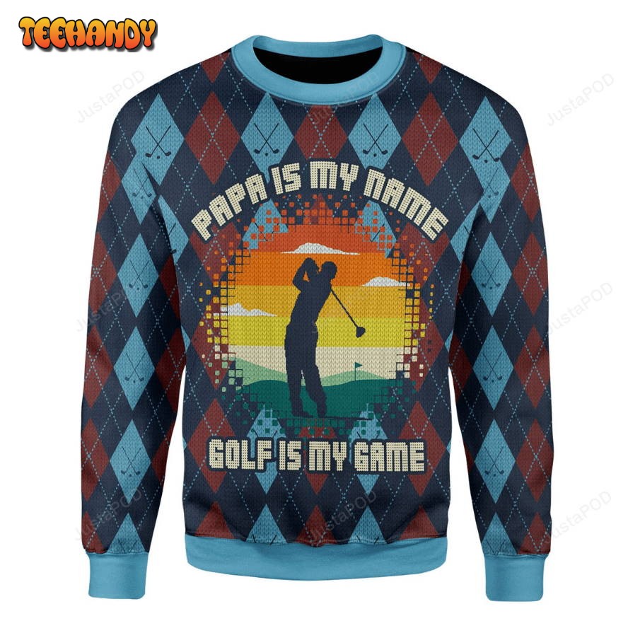 Papa Is My Name Golf Is My Game Ugly Christmas Sweater, Ugly Sweater