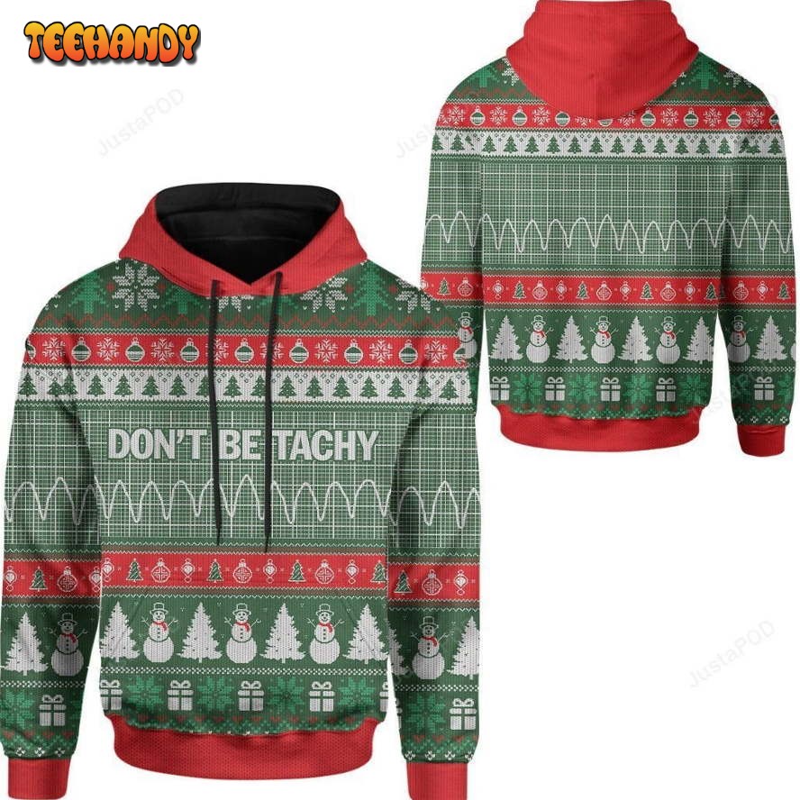 Pattern Don’t Be Tachy For Christmas 3D All Over Print Hoodie, Ugly Sweater