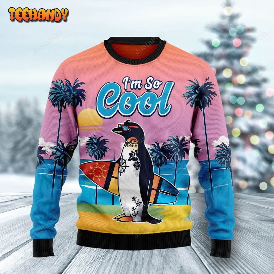 Penguin Im So Cool Ugly Christmas Sweater, Ugly Sweater, Christmas Sweaters