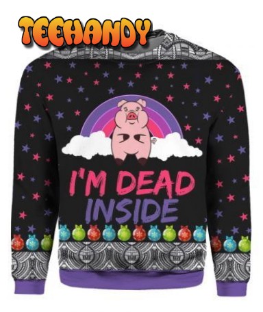 Pig Im Dead Inside For Unisex Ugly Christmas Sweater, Ugly Sweater