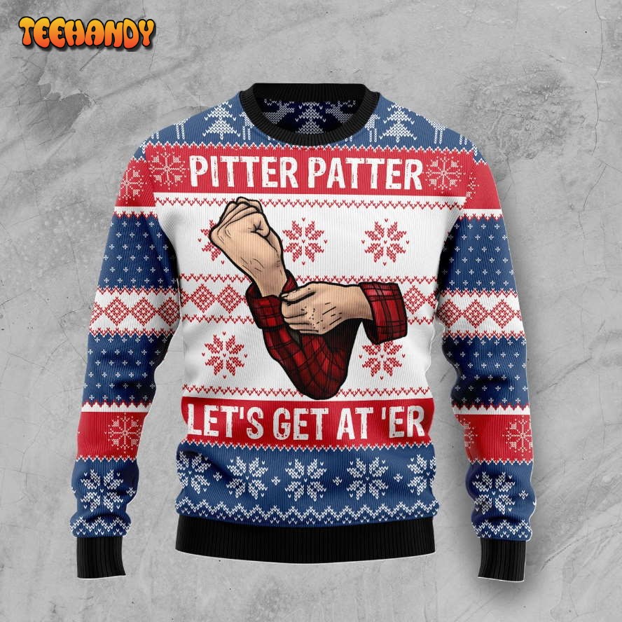 Pitter Patter Let’s Get At ‘Er For Unisex Ugly Christmas Sweater