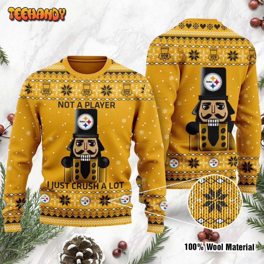 Pittsburgh Steelers I Am Not A Player I Just Crush Alot Ugly Sweater