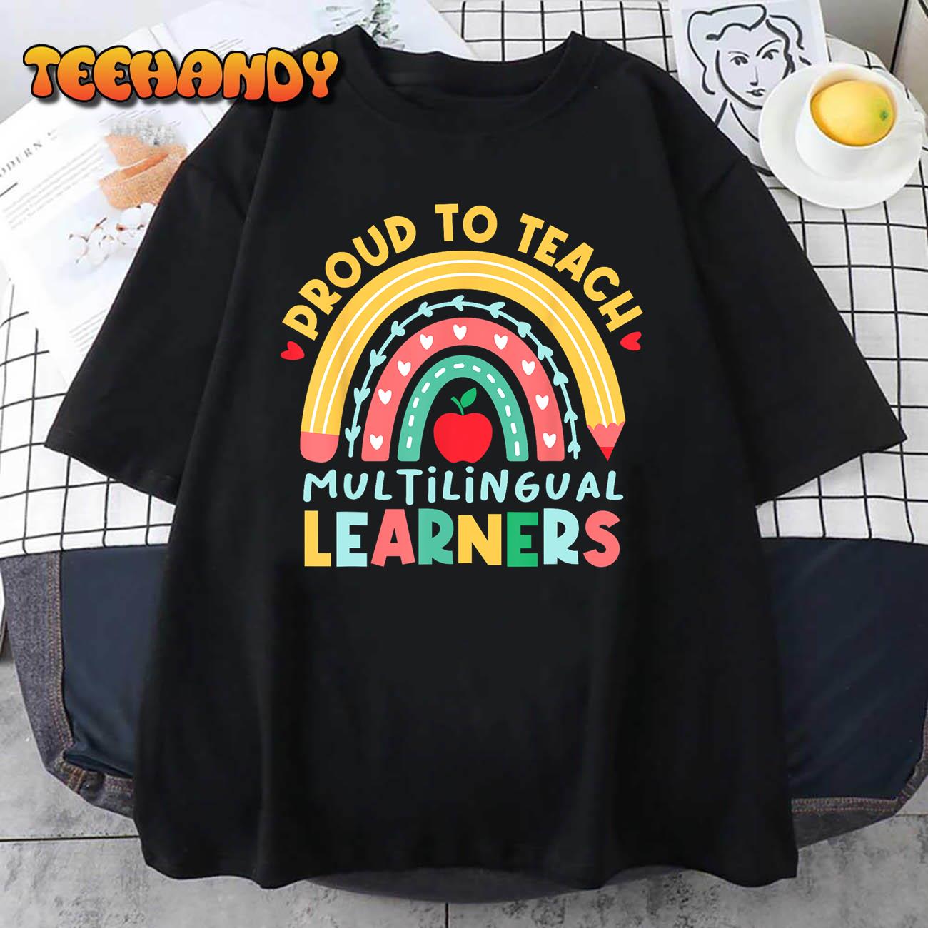 Proud To Teach Multilingual Learners Maestra Spanish Teacher T-Shirt