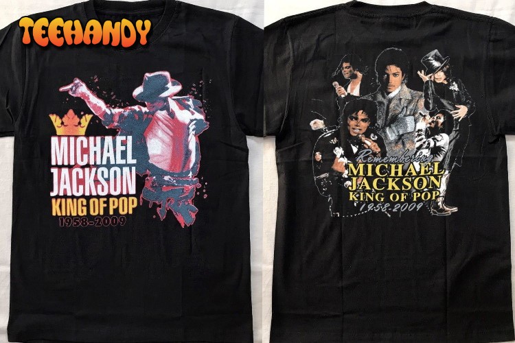 Remembering Michael Jackson King Of Pop 1958 – 2009 T-Shirt