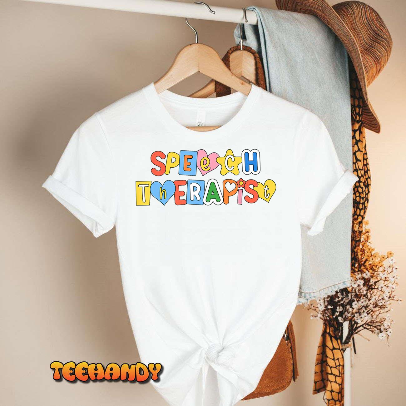 Speech Therapy Speech Language Pathologist Therapist SLP T-Shirt