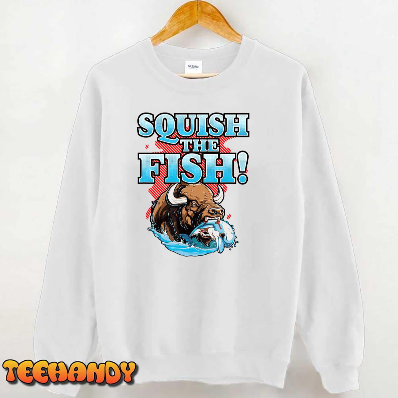 SQUISH THE FISH – bison eating dolphin food chain fantasy T-Shirt