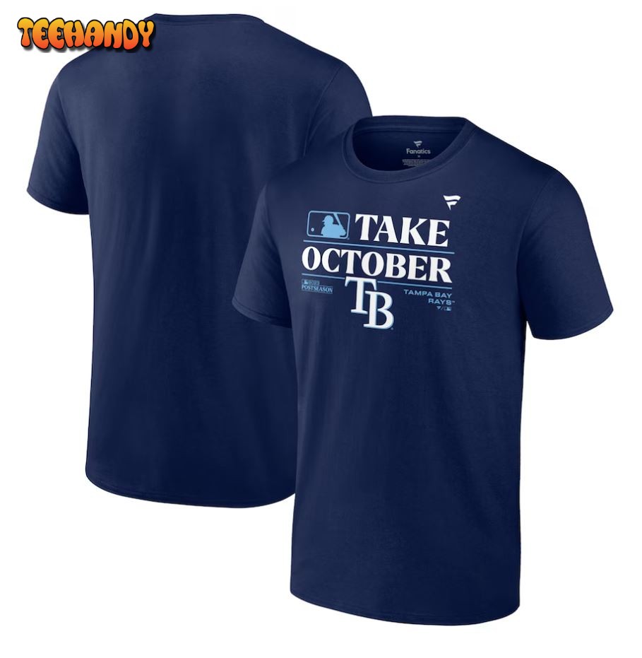 Tampa Bay Rays Take October 2023 Postseason Locker Room T-Shirt