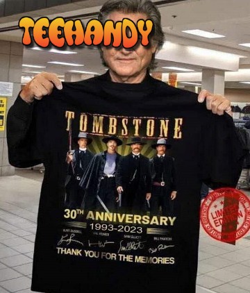 Tombstone 30th Anniversary 1993-2023 Thank You for the memories T-shirt