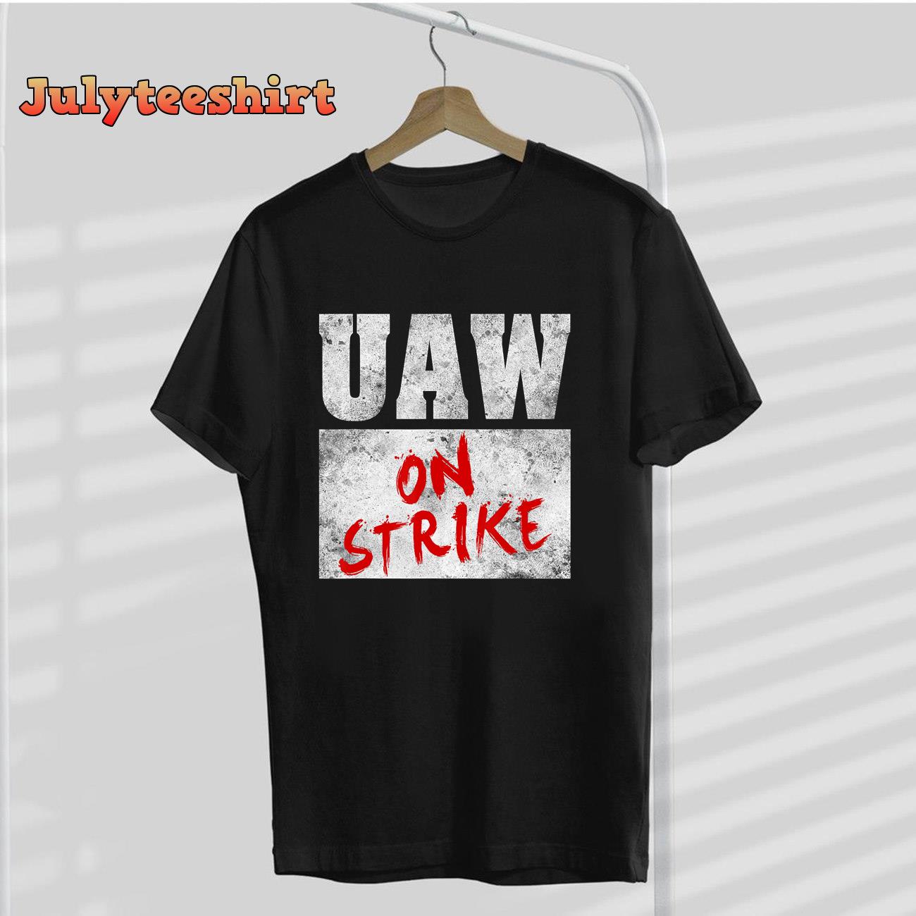 UAW On Strike Red Tee United Auto Union Workers UAW Striking T-Shirt