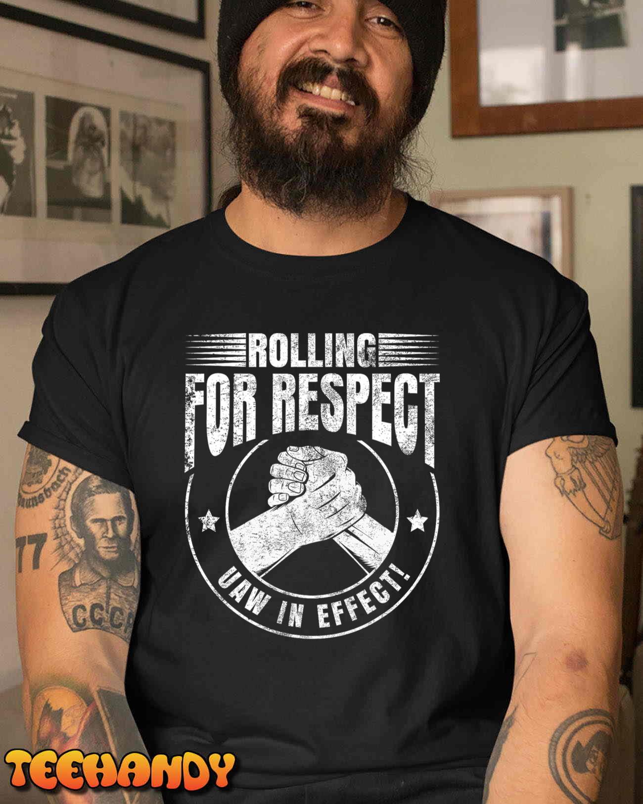 UAW Worker Rolling For Respect UAW In Effect Union Laborer T-Shirt