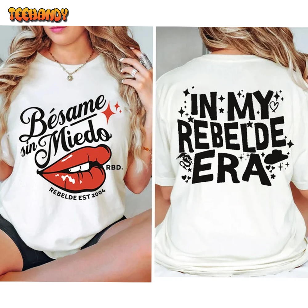 Besame Sin Miedo RBD Soy Rebelde Tour 2023 Shirt