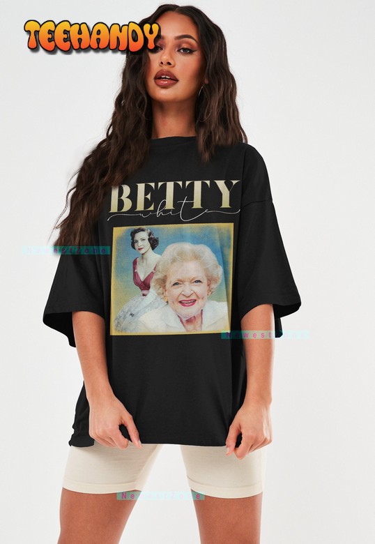 Betty White Actress Movie Fans Homage T-shirt Sweashirt