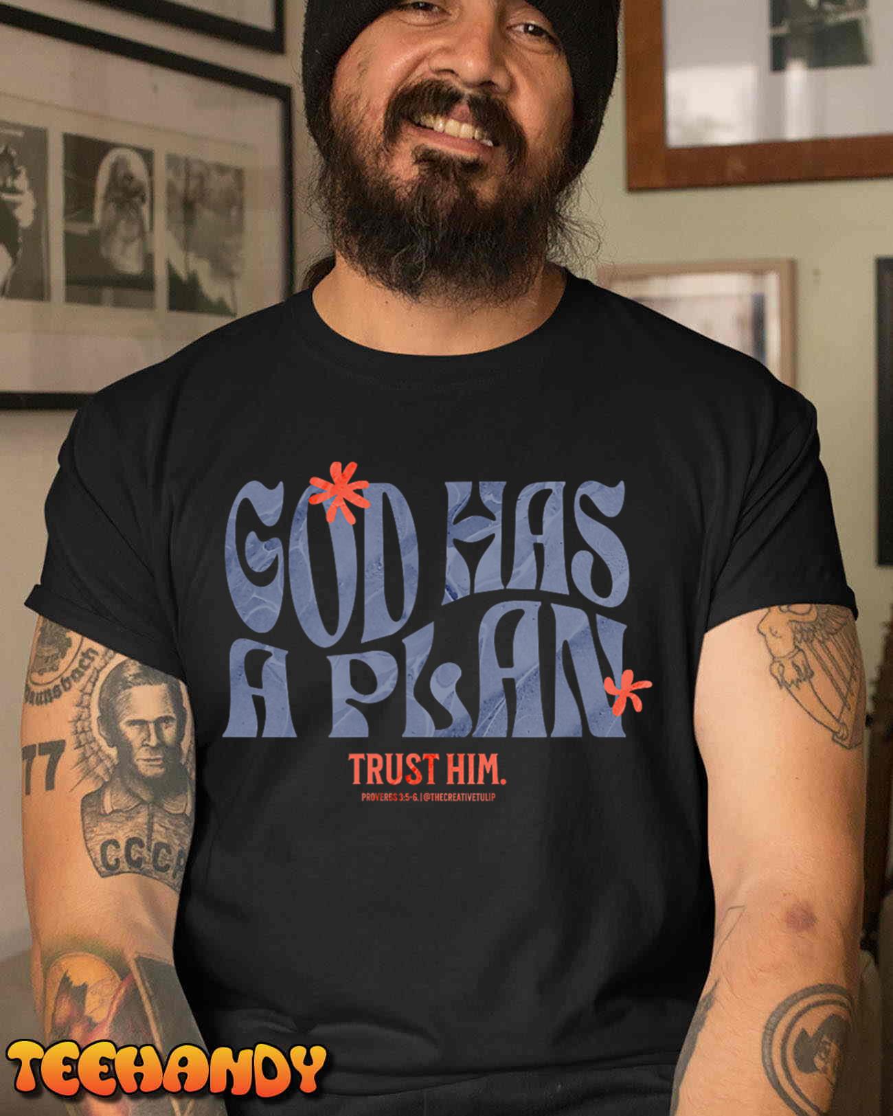 Bible Affirmation God Has A Plan Christian Faith Proverbs T-Shirt