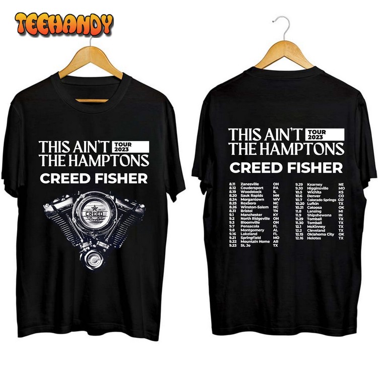 Creed Fisher This Ain’t the Hamptons Tour 2023 Shirt, Creed Fisher Fan Sweashirt