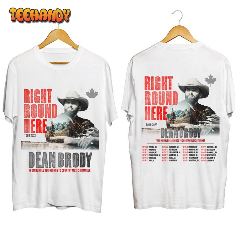 Dean Brody – Right Round Here Tour 2023 Shirt, Dean Brody Fan Shirt, Sweashirt