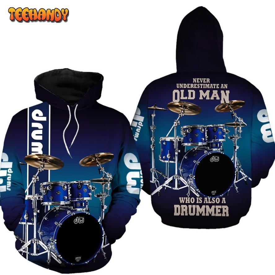 Drums Never Underestimate An Old Man Drumer 3D Printed Hoodie