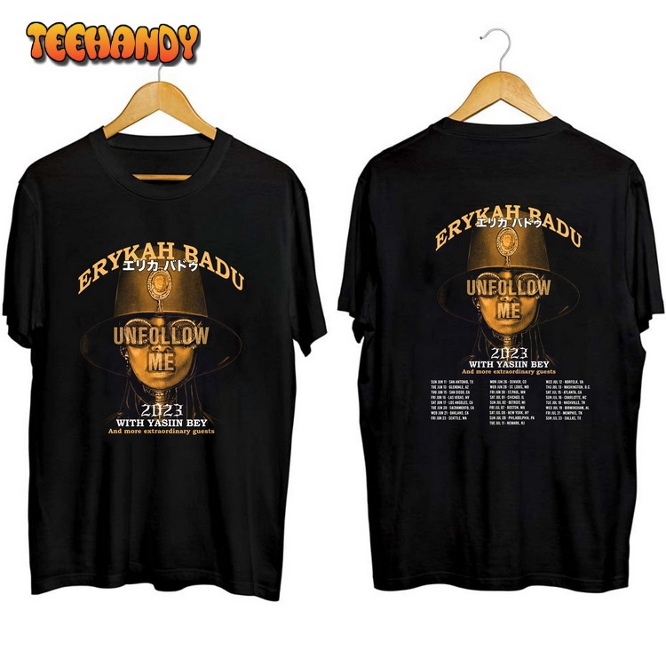 Erykah Badu 2023 Tour Erykah Badu Unfollow me Tour 2023 Sweashirt