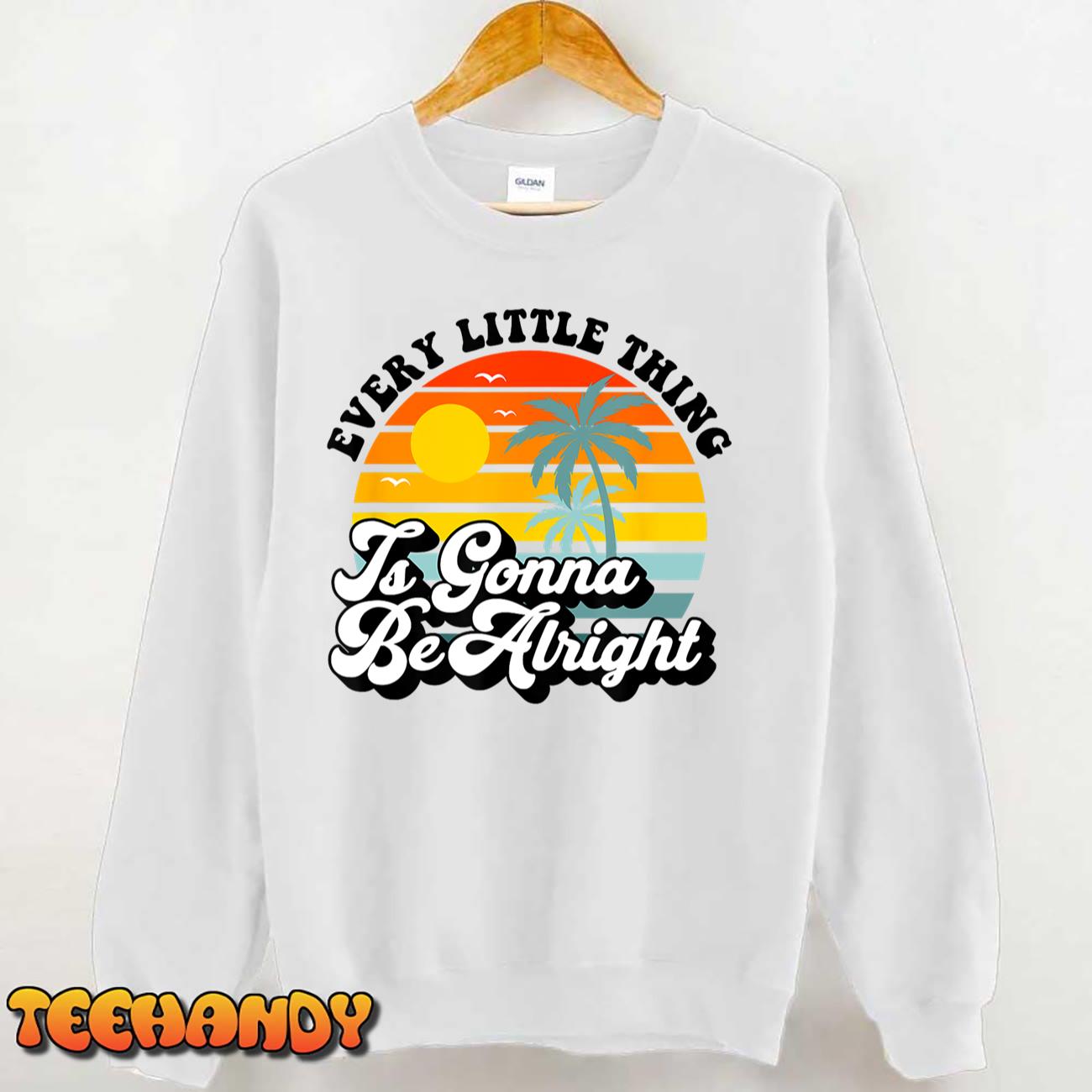 Every Little Thing Is Gonna Be Alright Jamaica Island Gift T-Shirt