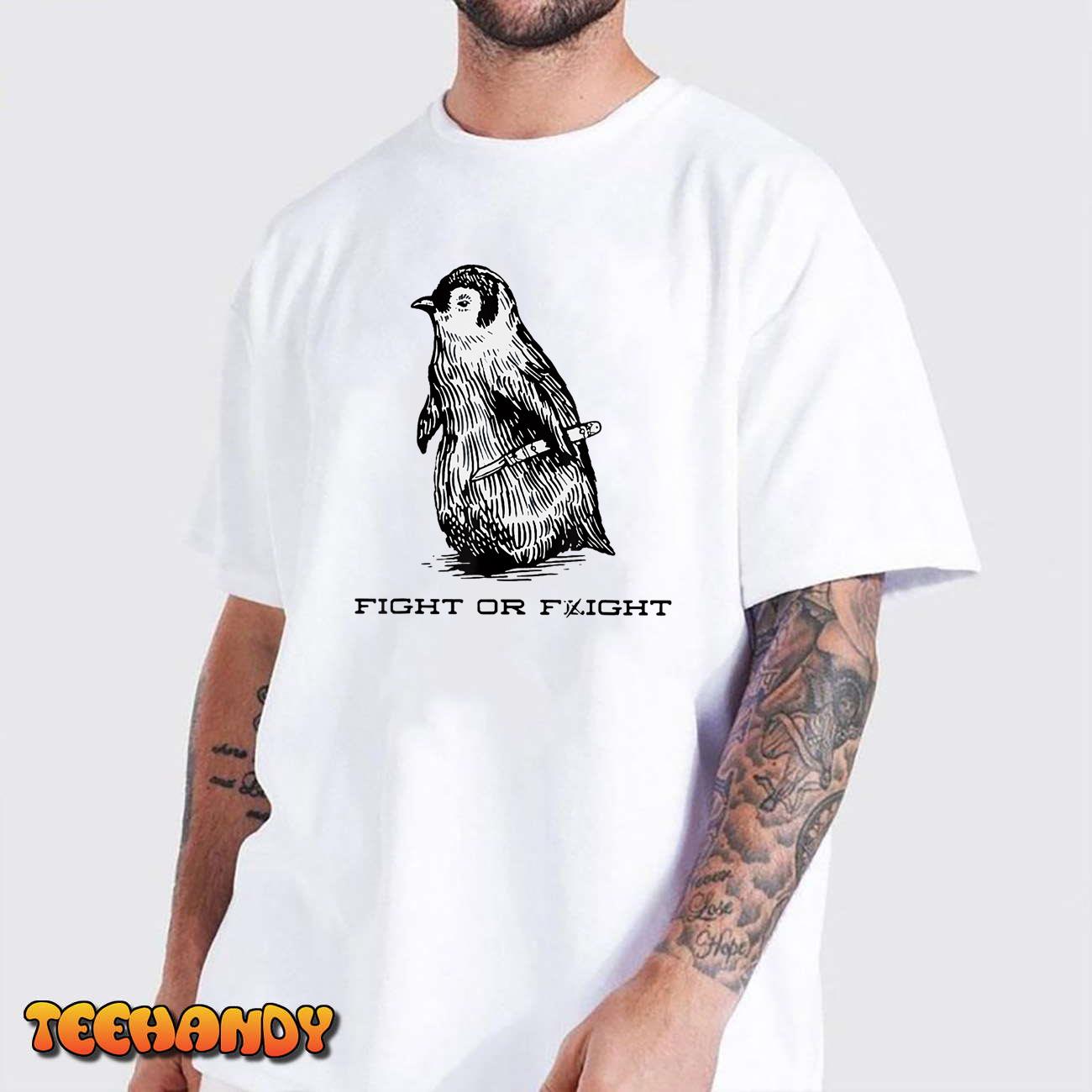 Fight or Flight Funny Penguin Pun Fight Or Flight Meme T-Shirt