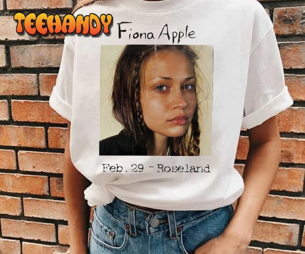 Fiona Apple Feb29 Roseland T-Shirt, Fiona Apple T-Shirt, Fiona Apple Sweatshirt