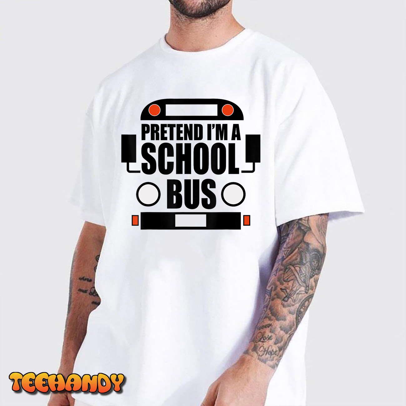 Funny Pretend I’m A School Bus Halloween Costume Party T-Shirt