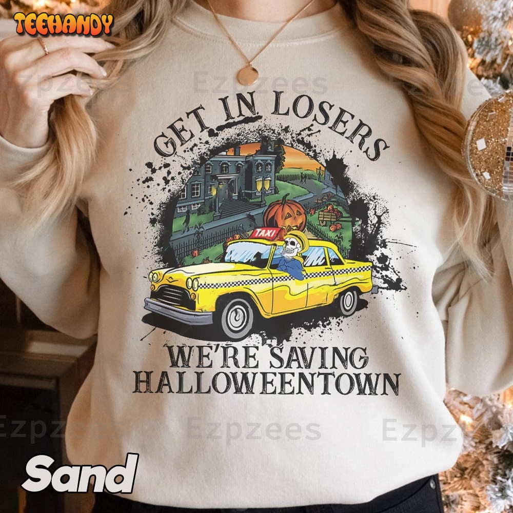 Get In Losers Skull Drive Shirt, We’re Saving Halloween Town Shirt