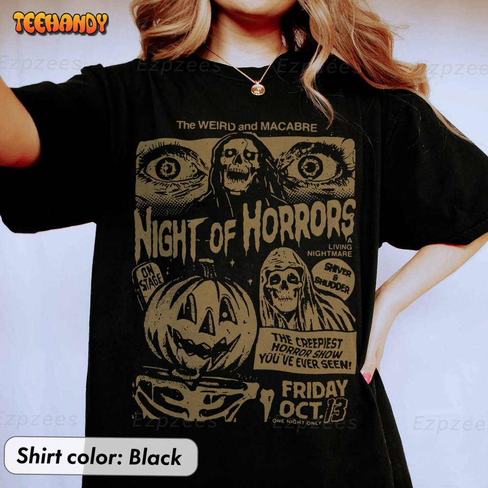 Halloween Night Of Horrors The Weird And Macabre Shirt Trick Or Treat T Shirt