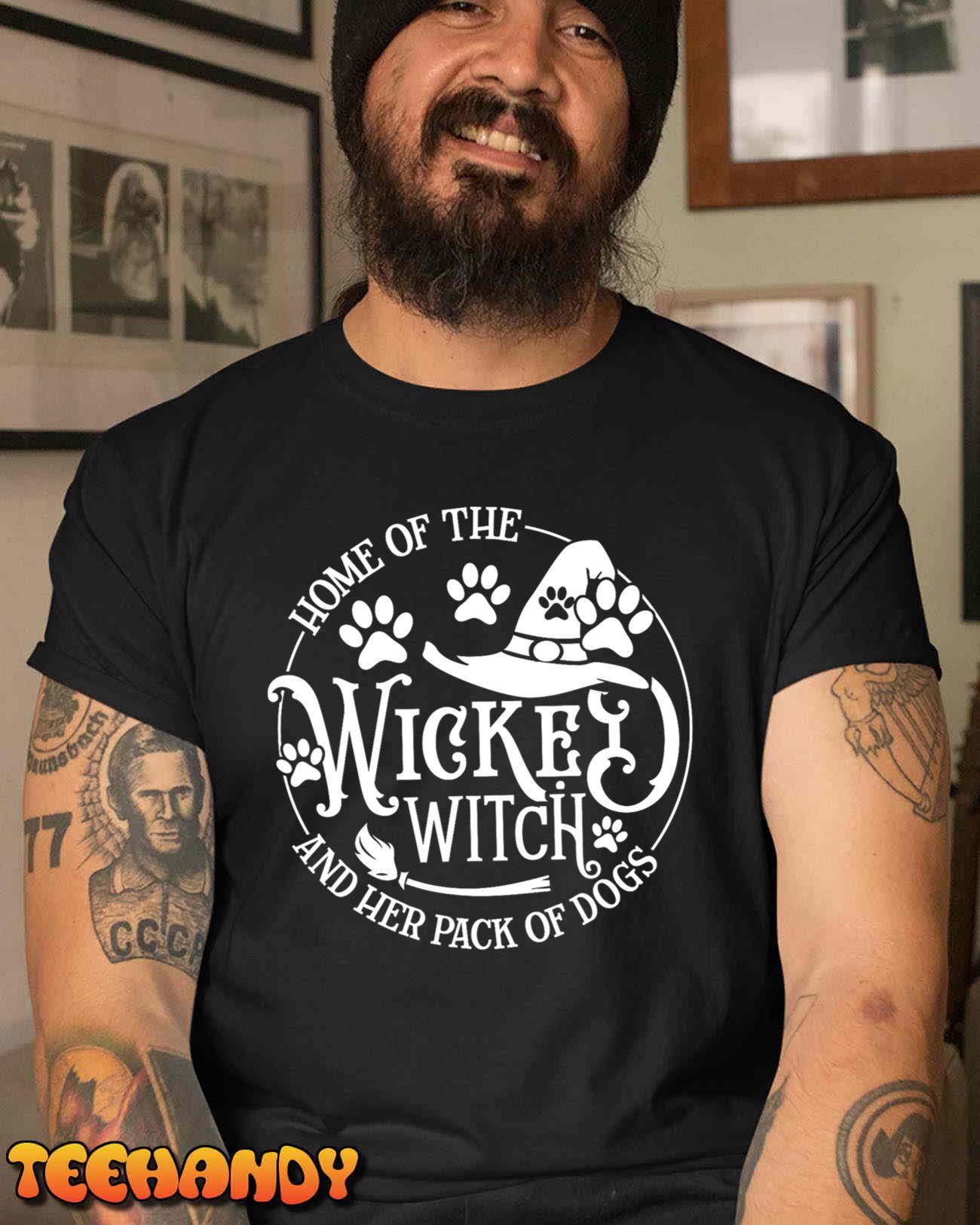 Home Of The Wicked Witch And Her Pack Of Dog Funny Halloween T-Shirt